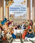 Livro - Leonardo, Frida e outros artistas