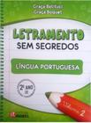 Livro: Letramento Sem Segredos 2º Ano Língua Portuguesa Vol. 02 Espiral Autor: Graça Batitucci