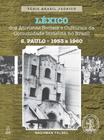 LIvro LÉXICO DOS ATIVISTAS SOCIAIS E CULTURAIS DA COMUNIDADE ISRAELITA NO BRASILS.PAULO1953 A 1960