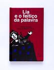 Livro - Lia e o feitiço da palavra