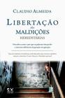 Livro - Libertação das Maldições Hereditárias