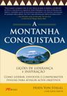 Livro - Lições de liderança e inspirações - a montanha conquistada