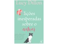 Livro Lições Inesperadas Sobre o Amor Lucy Dillon