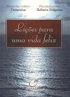 Livro - Lições para uma vida feliz