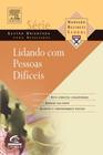 Livro - Lidando com pessoas difíceis