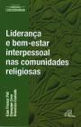 Livro - Liderança e bem-estar interpessoal nas comunidades religiosas
