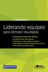 Livro - Liderando equipes para otimizar resultados