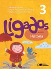 Livro - Ligados.com - História - 3º ano