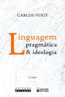 Livro - Linguagem Pragmática & Ideologia