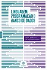 Livro - Linguagem, programação e banco de dados: