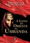 Livro - Linha do oriente na Umbanda