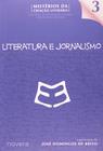 Livro: Literatura e Jornalismo - Volume 3 Autor: José Domingos de Brito (Novo, Lacrado)