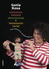 Livro Literatura Infantil Afrocentrada e Letramento Racial - Uma narrativa autobiográfica Sonia Rosa