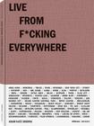 Livro - Live from f*ucking everywhere