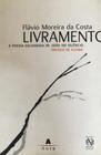 Livro: Livramento - A Poesia Escondida de João do Silêncio Autor: Flávio Moreira da Costa (Novo, Lacrado)