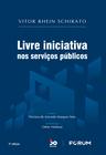 Livro - Livre Iniciativa nos Serviços Públicos