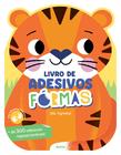 Livro - Livro de adesivos formas: Olá, Tigrinho!