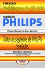 Livro Livro Dicas e Macetes de Consertos TVs LCD Philips.Vol.01Coleção Multimarcas