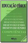 Livro - Livro Educação Física - Desenvolvendo Competências - Neira - Phorte