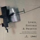 Livro - Livros, Editoras & Projetos