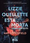 Livro - Lizzie Ouellette está morta