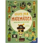 Livro - Louco por Matemática: Aventuras em alto mar!