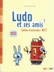 Livro - Ludo et ses amis 1 cahier d´activites - Nouvelle edition