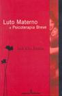 Livro - Luto materno e psicoterapia breve