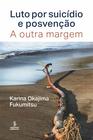 Livro - Luto por suicídio e posvenção