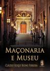 Livro - Maçonaria e museu