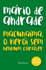 Livro - Macunaíma, o herói sem nenhum caráter - Mário de Andrade