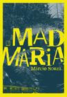 Livro Mad Maria Márcio Souza