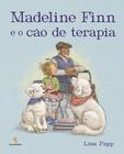 Livro - Madeline Finn e o cão de terapia