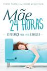 Livro - Mãe 24 horas