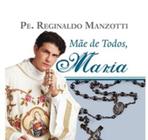 Livro - Mãe de todos, Maria