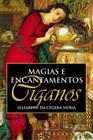 Livro - Magias e encantamentos ciganos