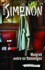 Livro - Maigret entre os flamengos