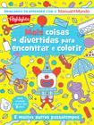 Livro - Mais coisas divertidas para encontrar e colorir - Livro 2