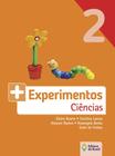 Livro - Mais experimentos - Ciências - 2º ano - Ensino fundamental I