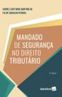 Livro - Mandado de segurança no direito tributário