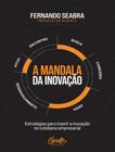 Livro - Mandala Da Inovacao, A - GENTE