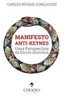 Livro - Manifesto Anti-Keynes - Uma Perspectiva da Escola Austríaca