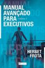 Livro - Manual avançado para executivos – Volume 1 - Editora viseu