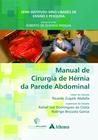 Livro - Manual de cirurgia de hérnia da parede abdominal