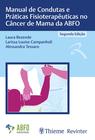 Livro - Manual de Condutas e Práticas Fisioterapêuticas no Câncer de Mama da ABFO