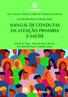 Livro - Manual de Condutas em Atenção Primária à Saúde