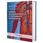 Livro Manual De Diagnóstico E Tratamento Endovenoso, 1ª Edição 2022