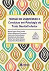 Livro - Manual de diagnósticos e condutas em patologia do trato genital inferior