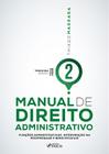 Livro - Manual de Direito Administrativo - Volume 2 - 3ª Ed - 2022