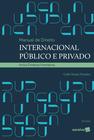 Livro - Manual de Direito Internacional Público e Privado - 5ª edição de 2020